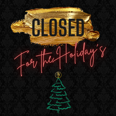 Closed for the Holiday's