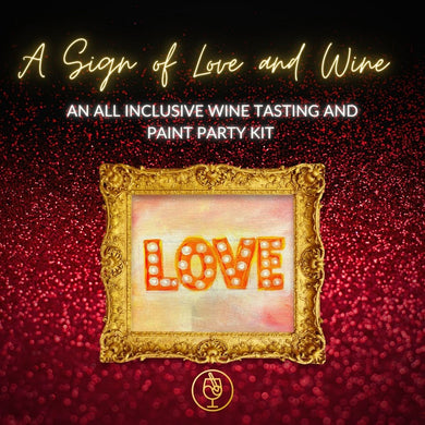 In Studio: A Sign of Love and Wine: Wine Tasting and Paint Experience with Gift