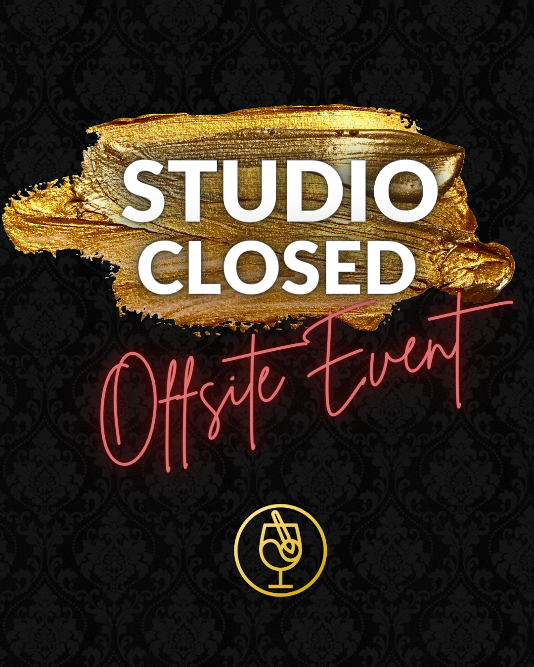 Studio Closed for Offsite Event